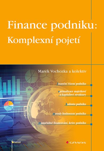 Könyv Finance podniku: Komplexní pojetí Marek Vochozka