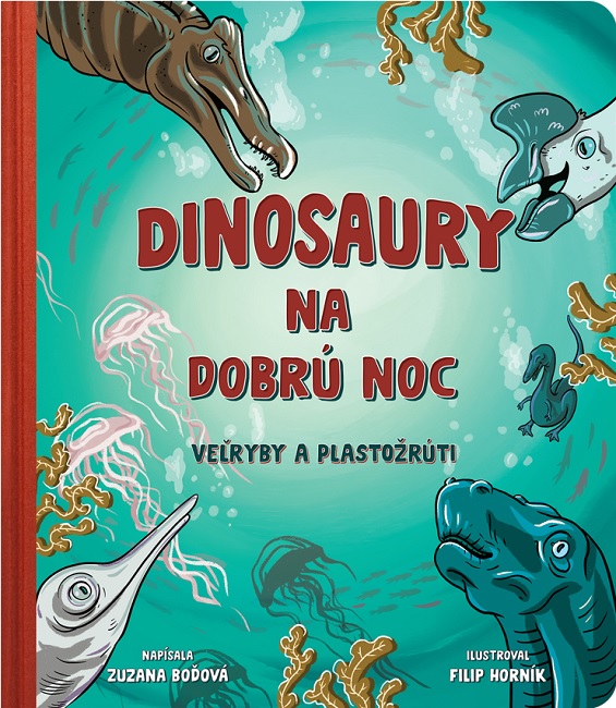 Carte Dinosaury na dobrú noc - Veľryby a plastožrúti Zuzana Boďová