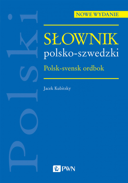Book Słownik polsko-szwedzki. Polsk-svensk ordbok Jacek Kubitsky