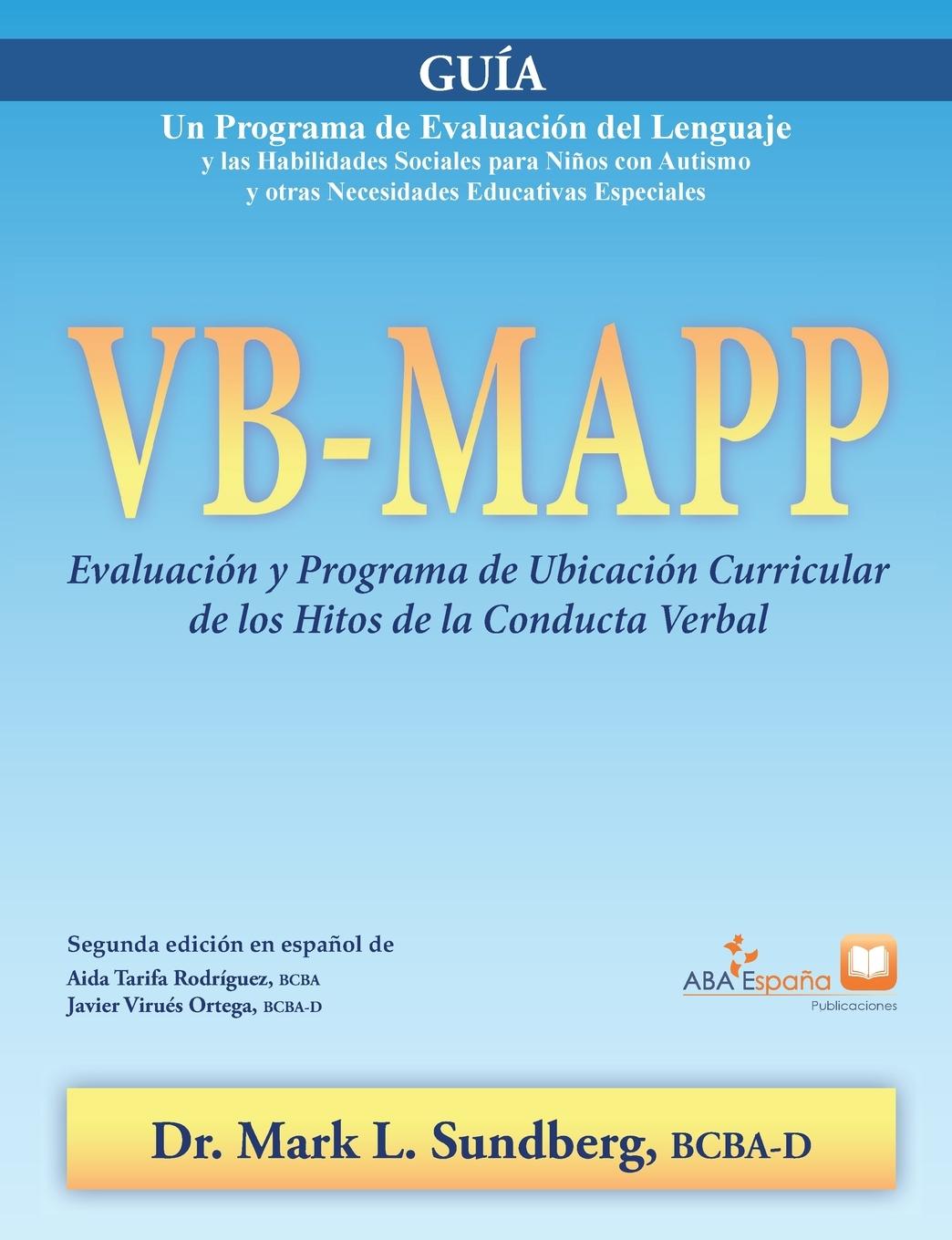 Книга VB-MAPP, Evaluacion y Programa de Ubicacion Curricular de los Hitos de la Conducta Verbal Aida Tarifa-Rodriguez