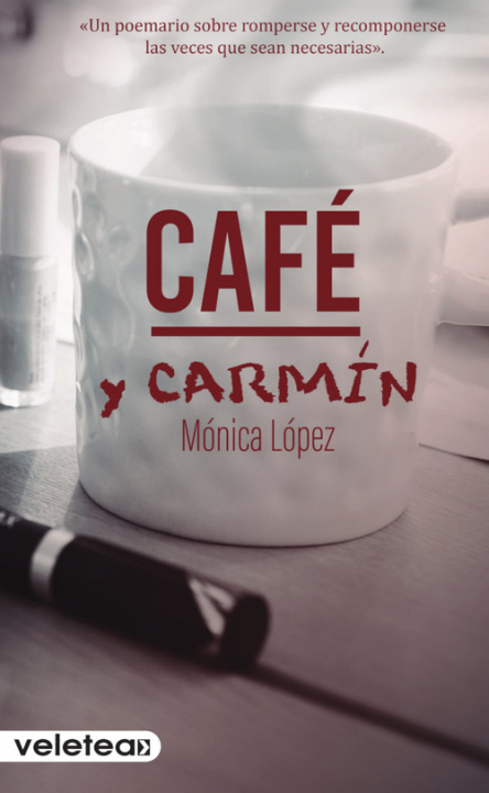 Kniha Café y carmín MONICA LOPEZ