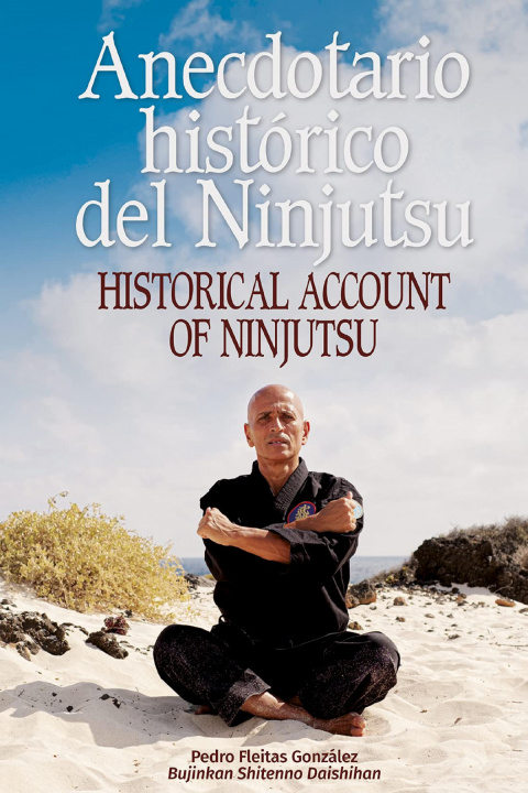 Kniha ANECDOTARIO HISTORICO DEL NINJUTSU.(JAPON CERCA) PEDRO FLEITAS GONZALEZ