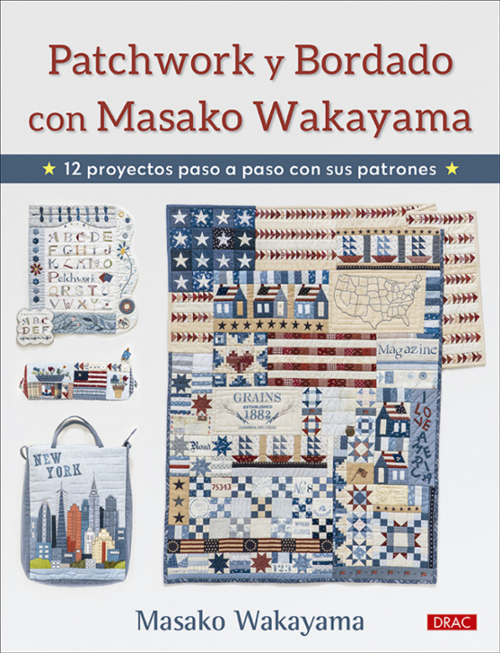 Kniha Patchwork y bordado con Masako Wakayama MASAKO WAKAYAMA