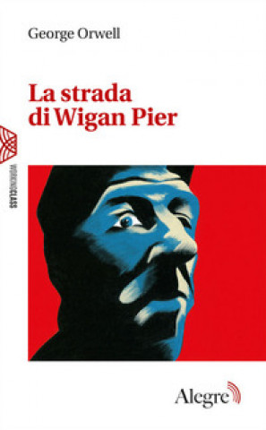 Книга strada di Wigan Pier George Orwell
