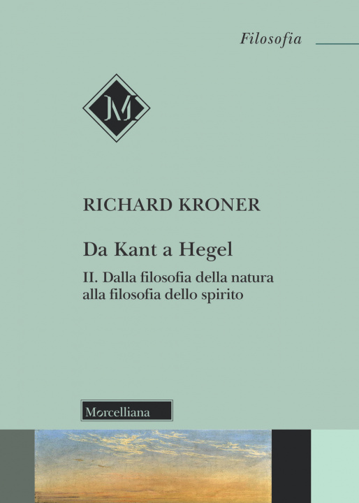 Kniha Da Kant a Hegel Richard Kroner