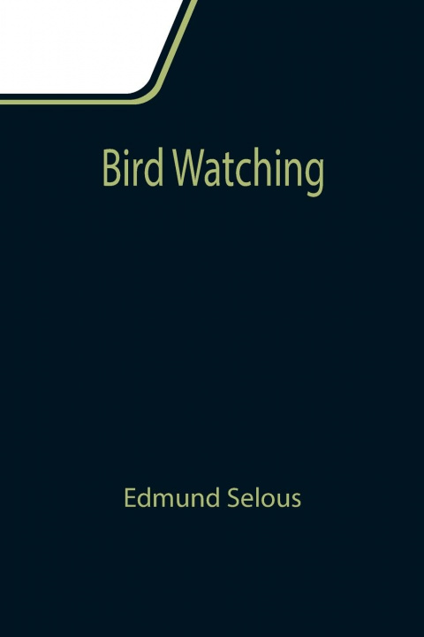 Βιβλίο Bird Watching Edmund Selous