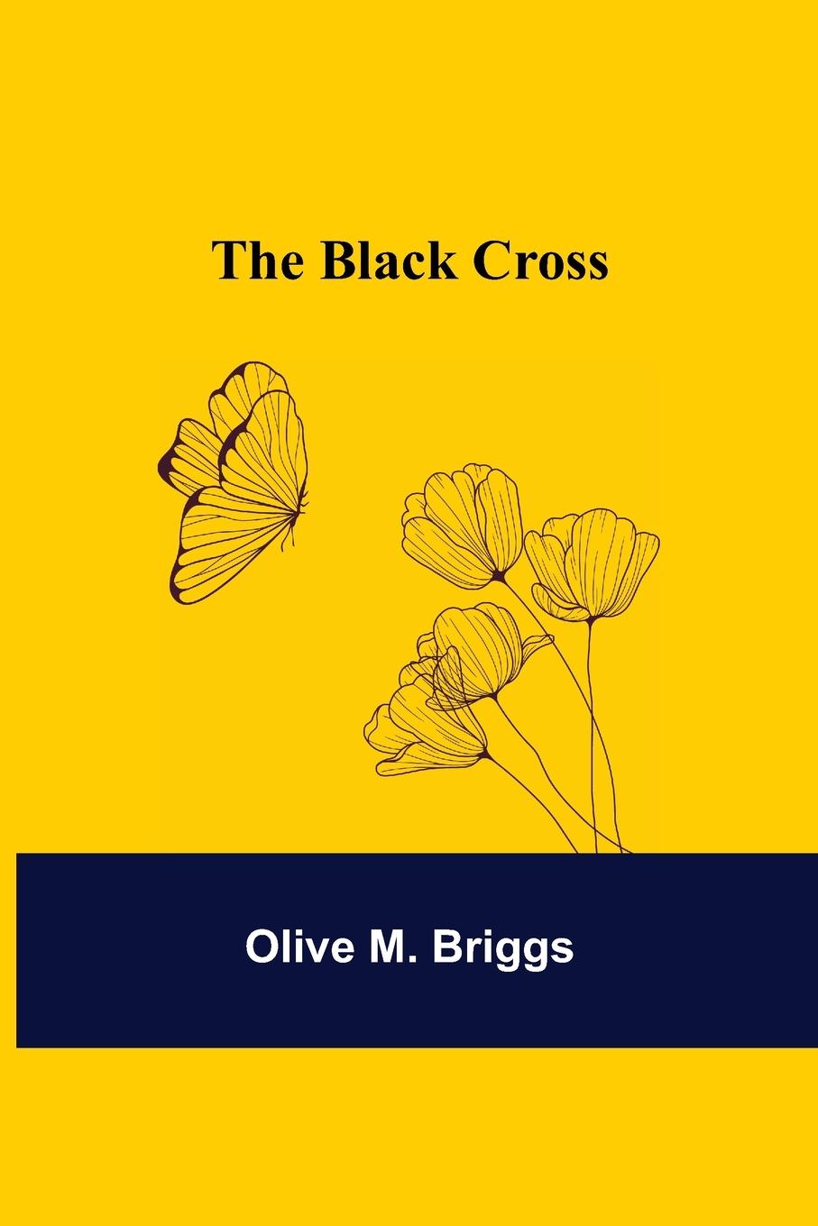 Knjiga Black Cross Olive M. Briggs