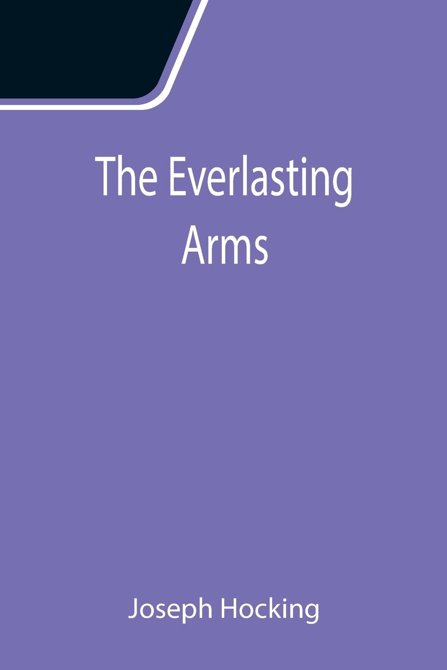 Buch Everlasting Arms Joseph Hocking
