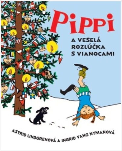 Carte Pippi a veselá rozlúčka s Vianocami Astrid Lindgren