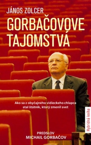 Kniha Gorbačovove tajomstvá János Zolcer