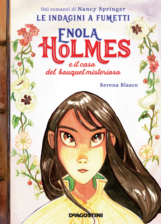 Carte Enola Holmes e il caso del bouquet misterioso. Le indagini a fumetti da Nancy Springer Serena Blasco