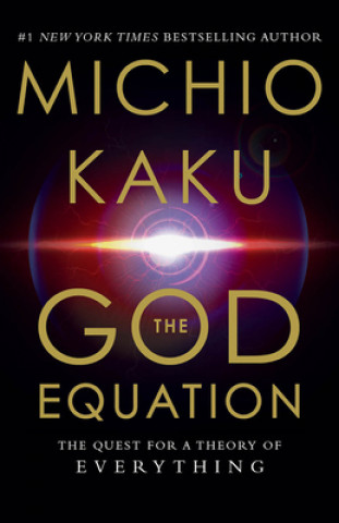 Kniha The God Equation: The Quest for a Theory of Everything 