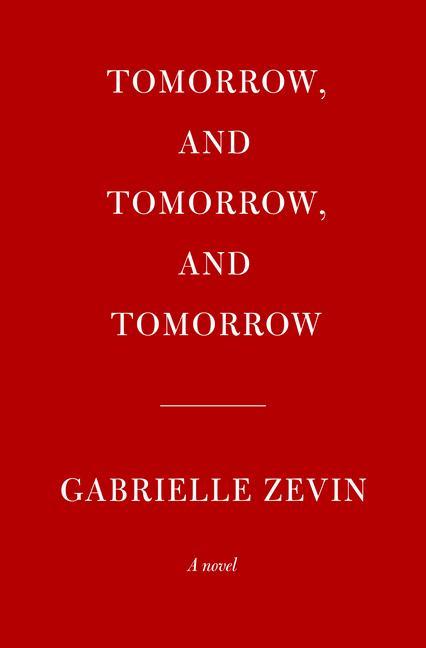 Book Tomorrow, and Tomorrow, and Tomorrow 