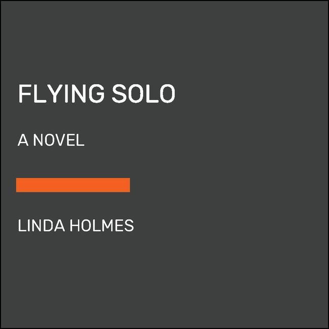 Knjiga Flying Solo Linda Holmes