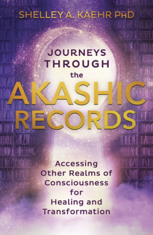 Kniha Journeys through the Akashic Records 