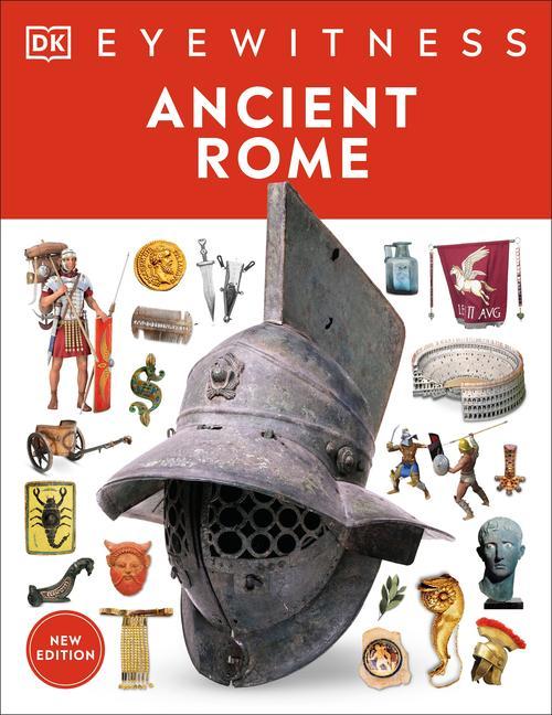Книга Eyewitness Ancient Rome: Discover One of History's Greatest Civilizations 