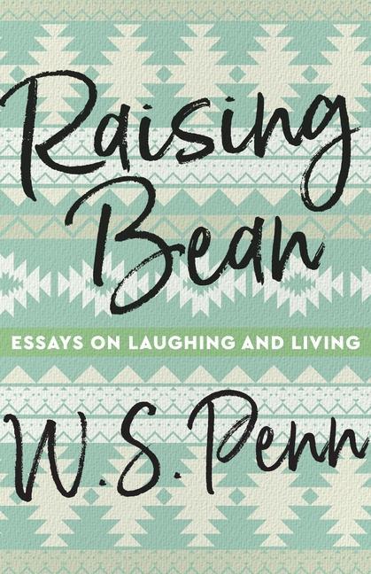 Knjiga Raising Bean W. S. Penn