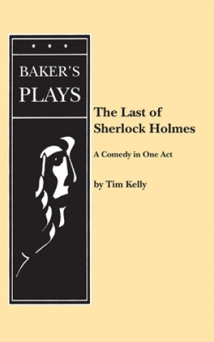 Książka Last of Sherlock Holmes Kelly Tim Kelly