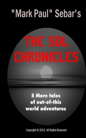 Knjiga SOL Chronicles Sebar "Mark Paul" Sebar