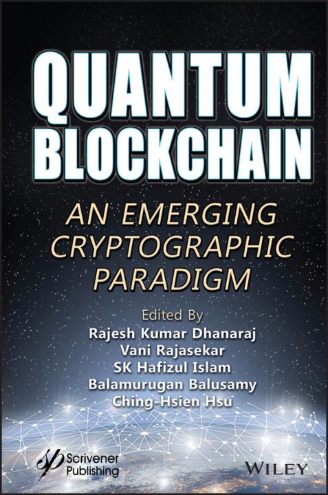 Book Quantum Blockchain: An Emerging Cryptographic Para digm Vani Rajasekar