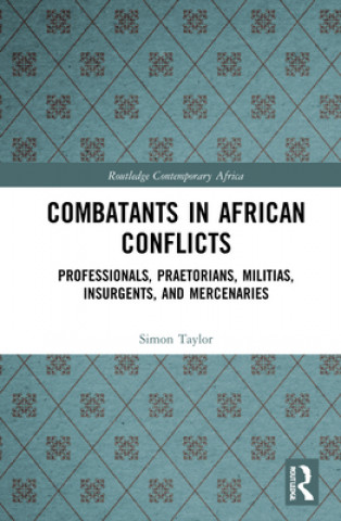 Książka Combatants in African Conflicts Taylor