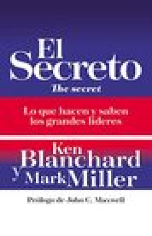 Carte El Secreto: Lo Que Saben Y Hacen Los Grandes Líderes 