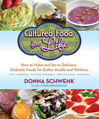 Książka Cultured Food for Life: How to Make and Serve Delicious Probiotic Foods for Better Health and Wellness 