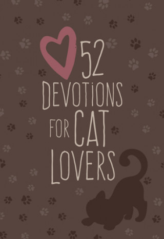 Kniha 52 Devotions for Cat Lovers Broadstreet Publishing Group LLC
