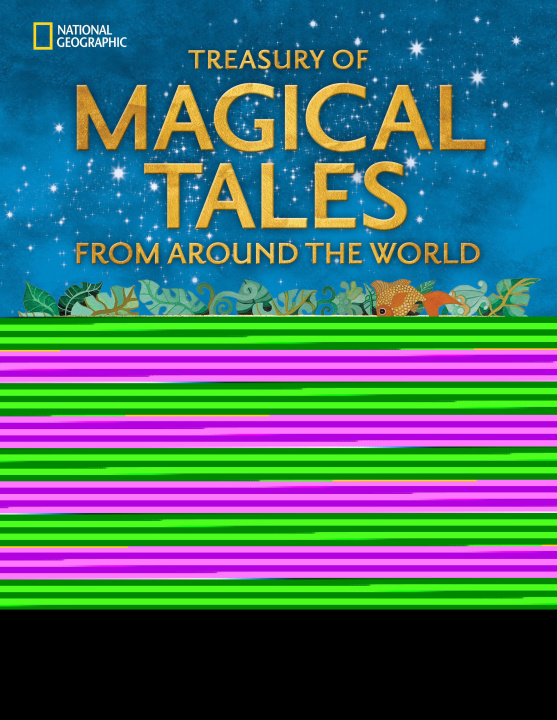 Kniha Treasury of Magical Tales from Around the World: Enchanting Tales from Around the World Christina Balit