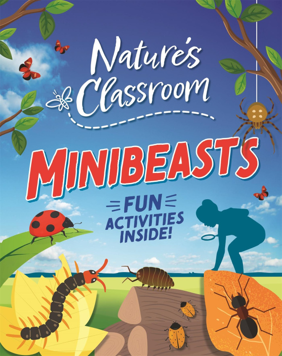 Kniha NATURES AWESOME CLASSROOM MINIBEASTS IZZI HOWELL