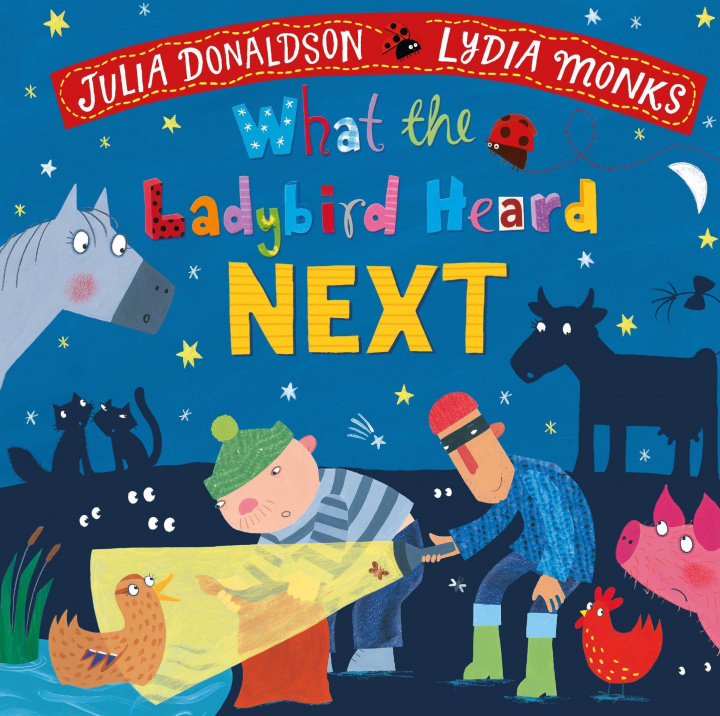 Книга What the Ladybird Heard Next Julia Donaldson