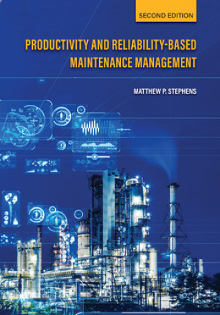 Boek Productivity and Reliability-Based Maintenance Management Matthew P. Stephens
