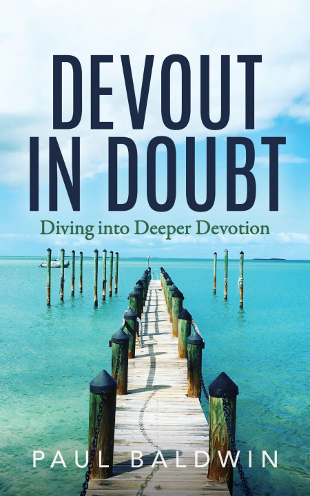Kniha Devout in Doubt Paul Baldwin