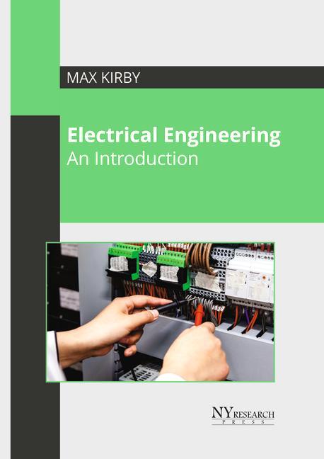 Knjiga Electrical Engineering: An Introduction Max Kirby
