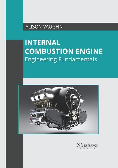 Buch Internal Combustion Engine: Engineering Fundamentals Alison Vaughn