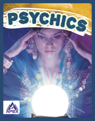 Knjiga Unexplained: Psychics Lily Loye