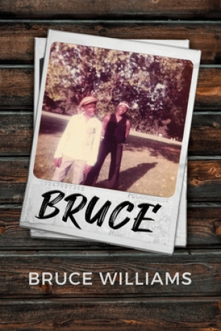 Kniha Bruce Bruce Williams