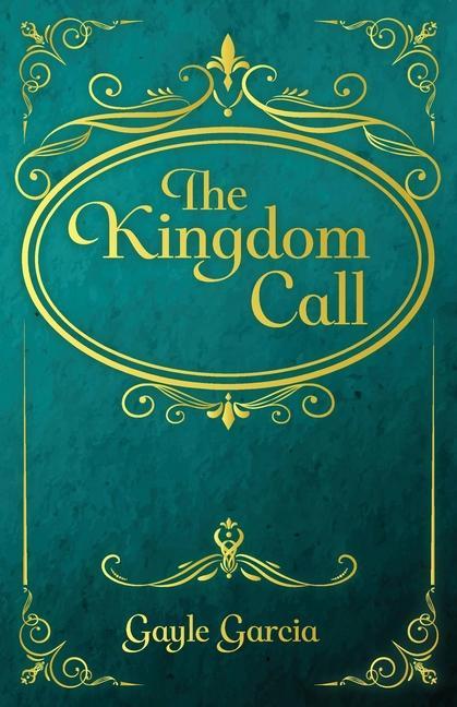Knjiga Kingdom Call Gayle Garcia