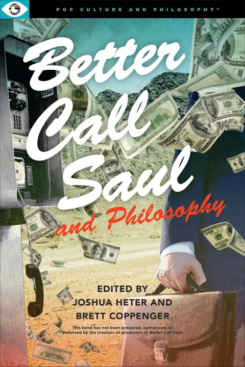Könyv Better Call Saul and Philosophy 