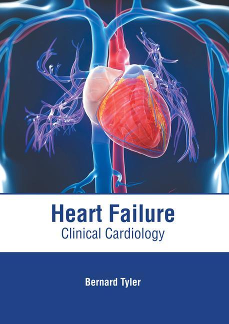 Книга Heart Failure: Clinical Cardiology 