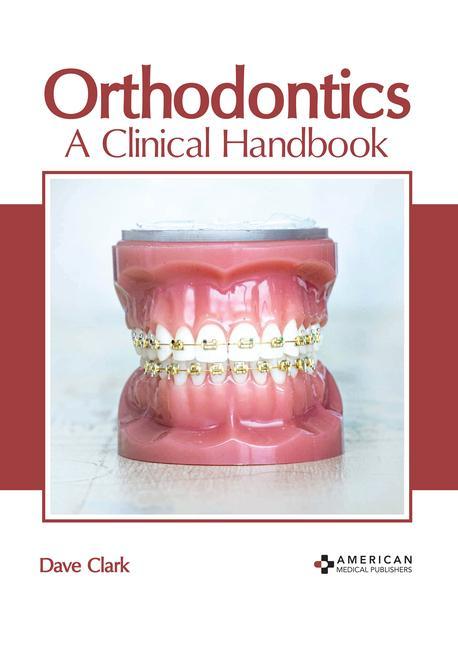 Book Orthodontics: A Clinical Handbook 