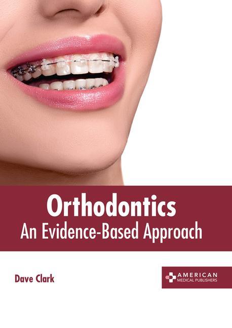 Kniha Orthodontics: An Evidence-Based Approach 