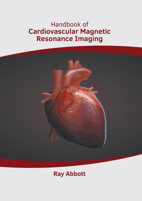 Book Handbook of Cardiovascular Magnetic Resonance Imaging 