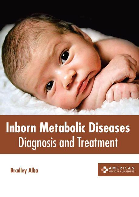 Carte Inborn Metabolic Diseases: Diagnosis and Treatment 