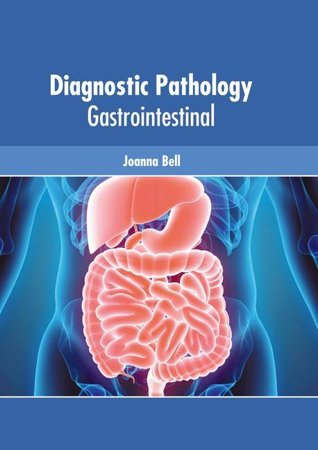 Kniha Diagnostic Pathology: Gastrointestinal 