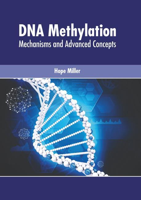 Książka DNA Methylation: Mechanisms and Advanced Concepts 