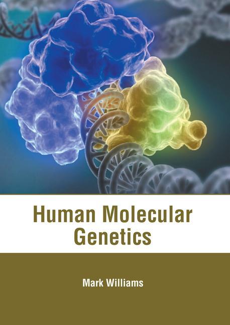 Kniha Human Molecular Genetics 