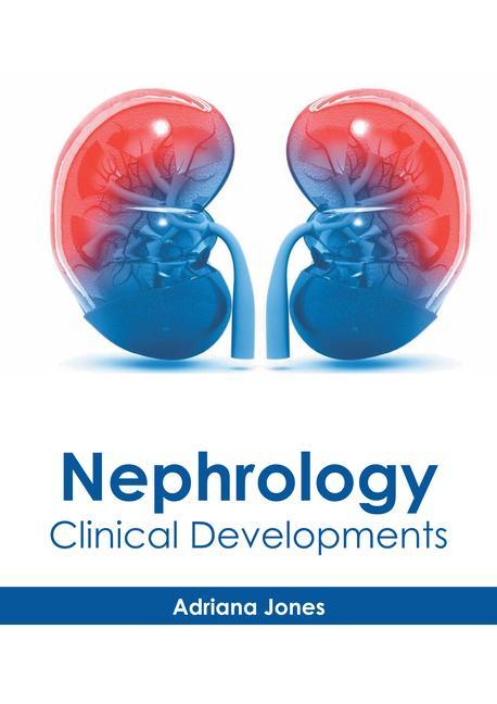 Könyv Nephrology: Clinical Developments 