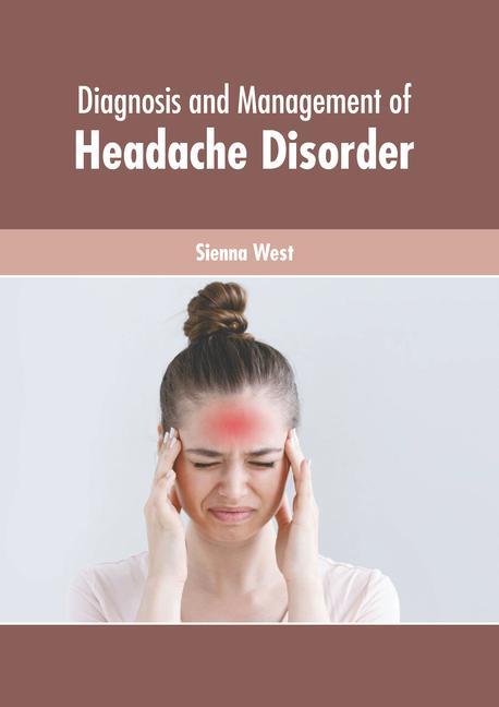 Kniha Diagnosis and Management of Headache Disorder 