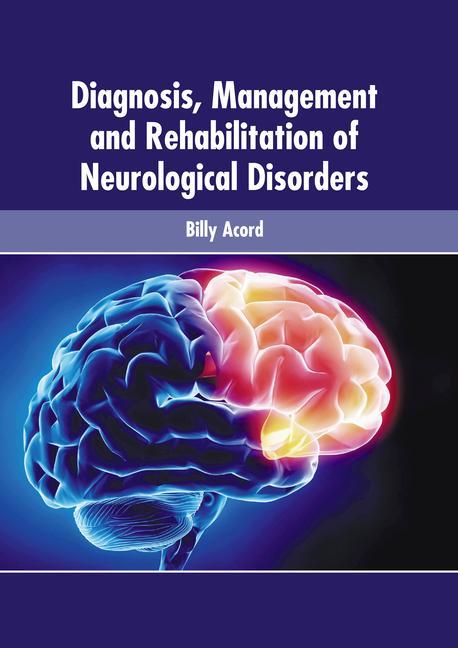Carte Diagnosis, Management and Rehabilitation of Neurological Disorders 